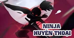 Ninja Huyền Thoại MOD